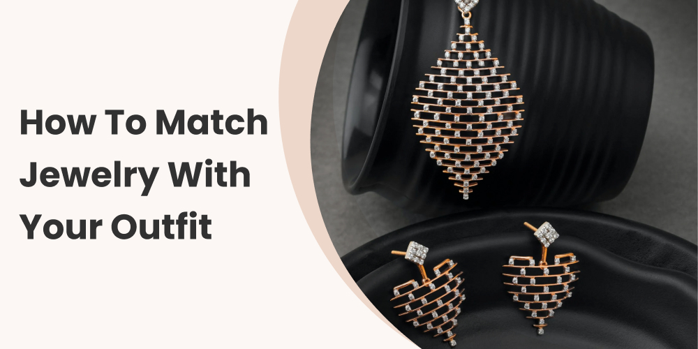 How To Match Jewelry With Your Outfit