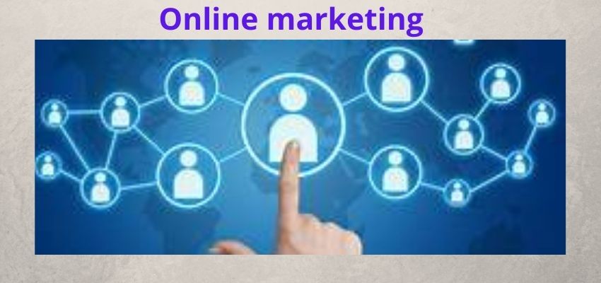 What is Online marketing