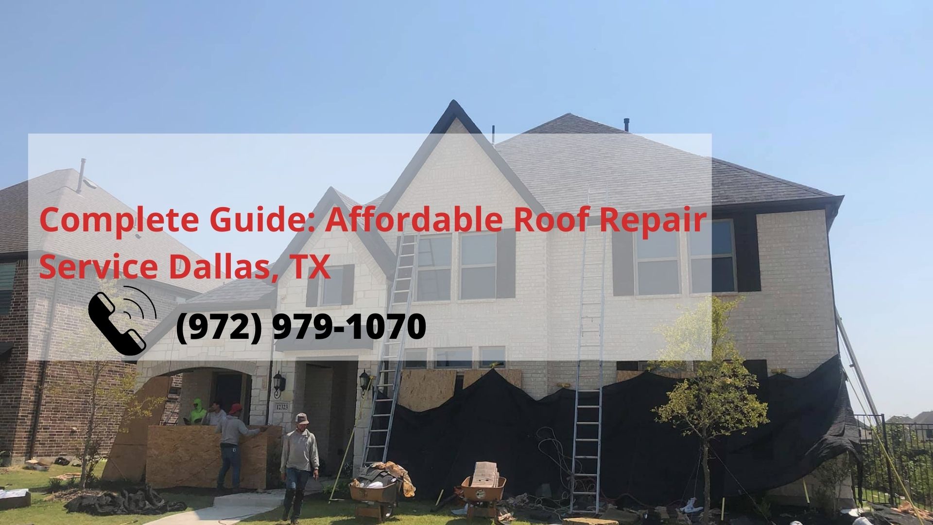 Complete Guide: Affordable Roof Repair Service Dallas, TX