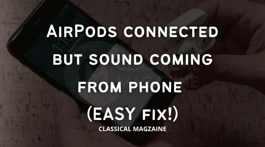 AirPods connected but sound coming from phone (EASY fix!)