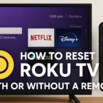 How to Reset Roku TV?